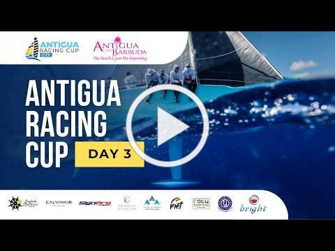 Antigua Racing Cup Day 3 video highlights: Squalls, Sunshine & Sparkling Racing