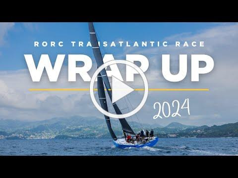RORC Transatlantic Race wrap and video